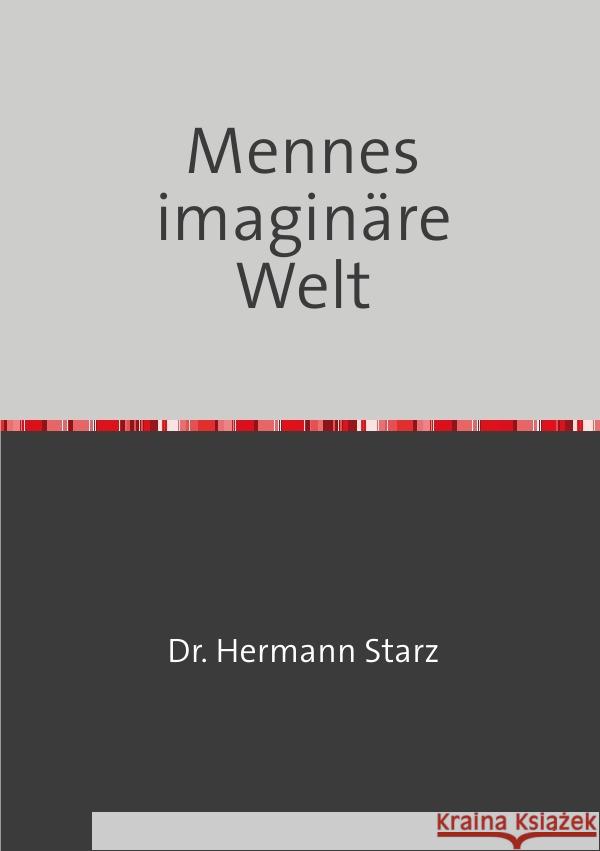 Mennes imaginäre Welt Dr. Starz, Hermann 9783754104668