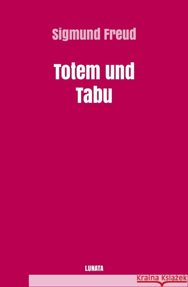 Totem und Tabu Freud, Sigmund 9783754105696 epubli