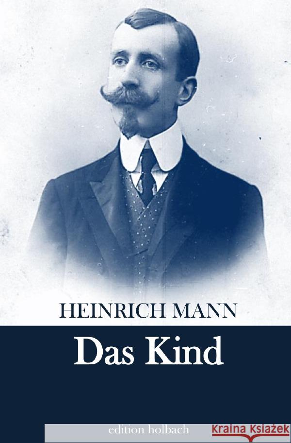 Das Kind Mann, Heinrich 9783754105917