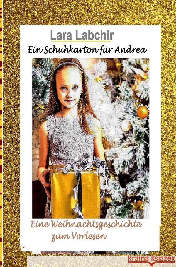 Ein Schuhkarton für Andrea Labchir, Lara 9783754106082 epubli