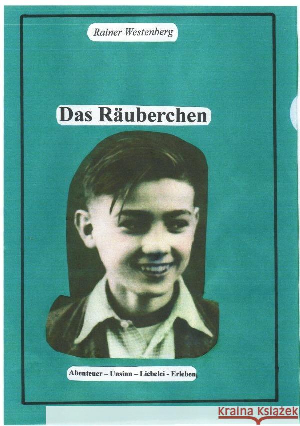 Das Räuberchen Westenberg, Rainer 9783754106600