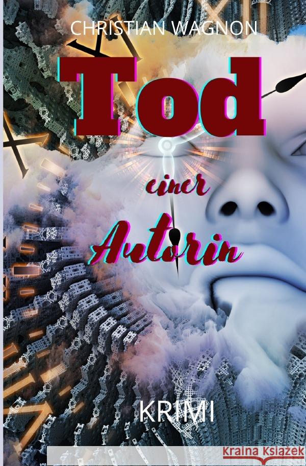 Tod einer Autorin Wagnon, Christian 9783754106679 epubli