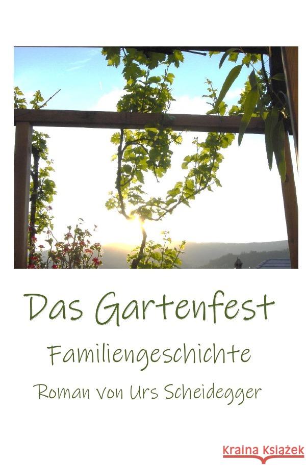 Das Gartenfest Scheidegger, Urs 9783754108475