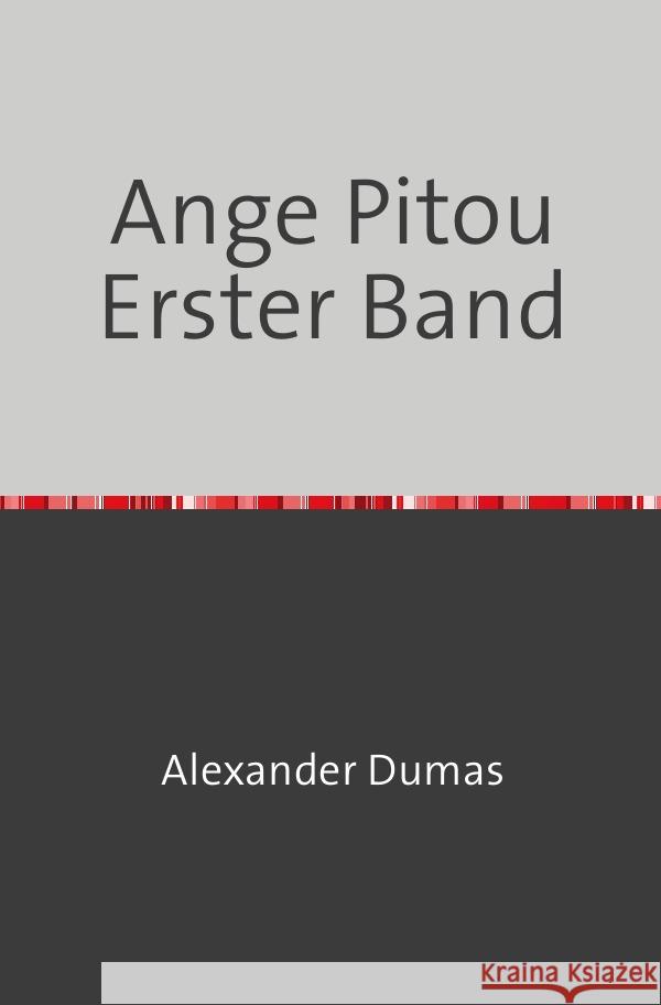 Ange Pitou Erster Band Dumas, Alexander 9783754108697