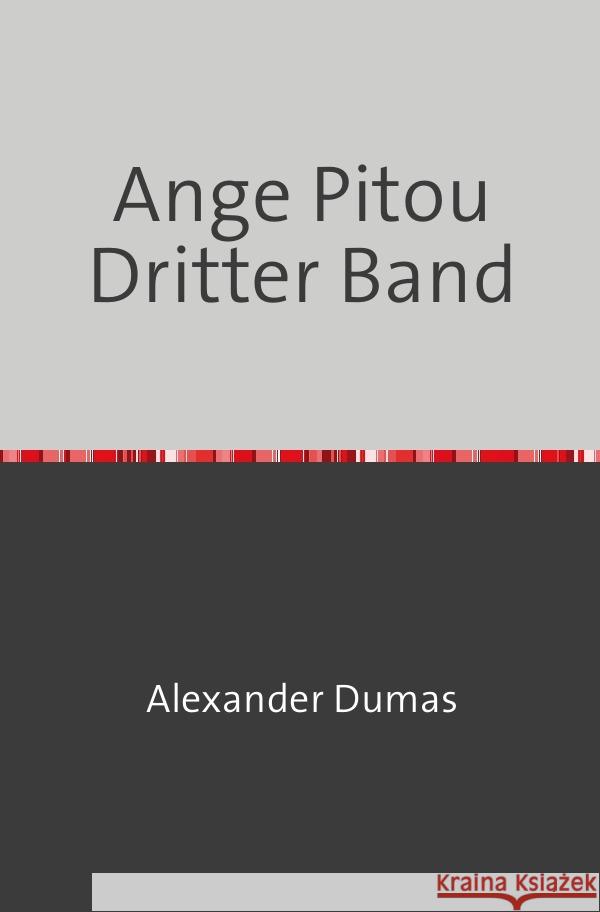 Ange Pitou Dritter Band Dumas, Alexander 9783754108727