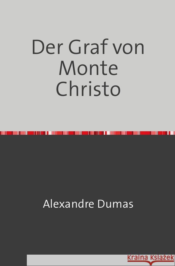 Der Graf von Monte Christo Dumas, Alexander 9783754108741