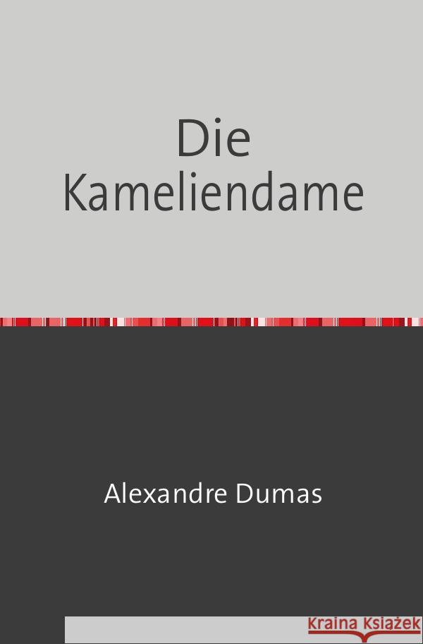 Die Kameliendame Dumas, Alexander 9783754108994