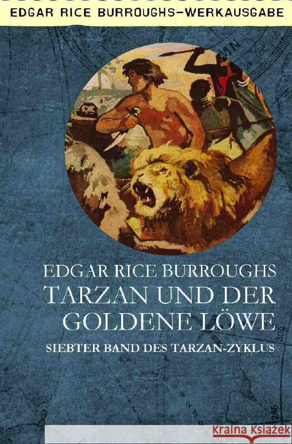 TARZAN UND DER GOLDENE LÖWE Burroughs, Edgar Rice 9783754109625 epubli