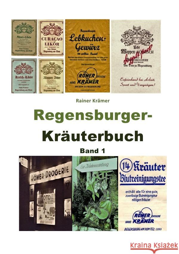 Regensburger Kräuterbuch      Band 1 Krämer, Rainer 9783754110119