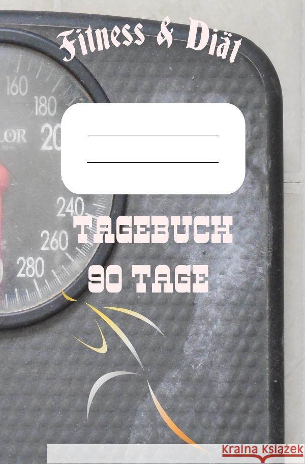 Diät & Fitness Tagebuch 90 Tage Salzgitter, Print & Lettershop 9783754110676 epubli