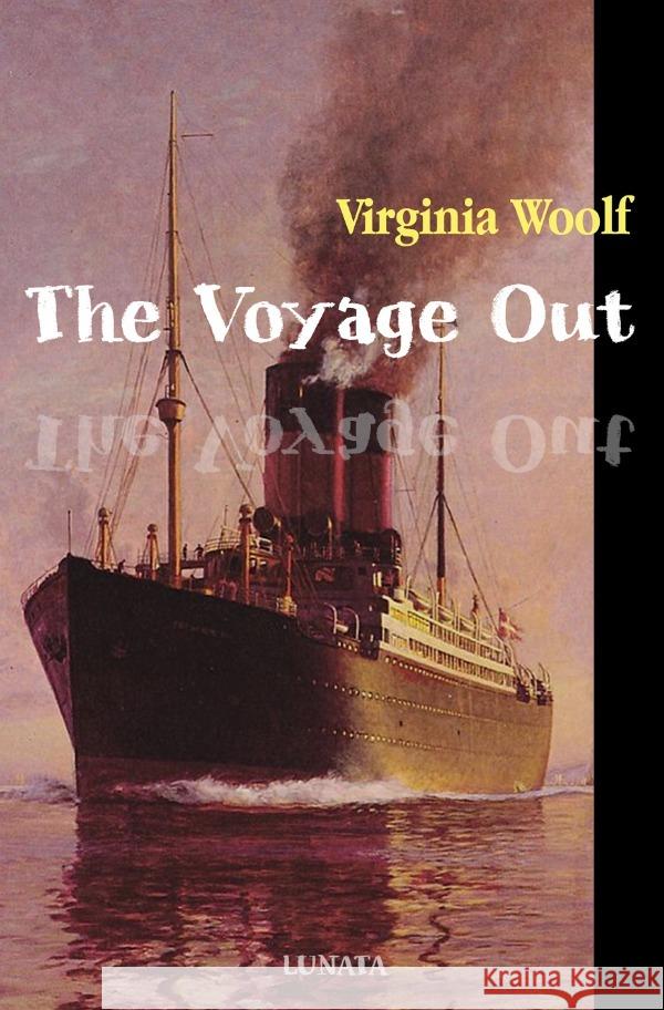 The Voyage Out Woolf, Virginia 9783754110706