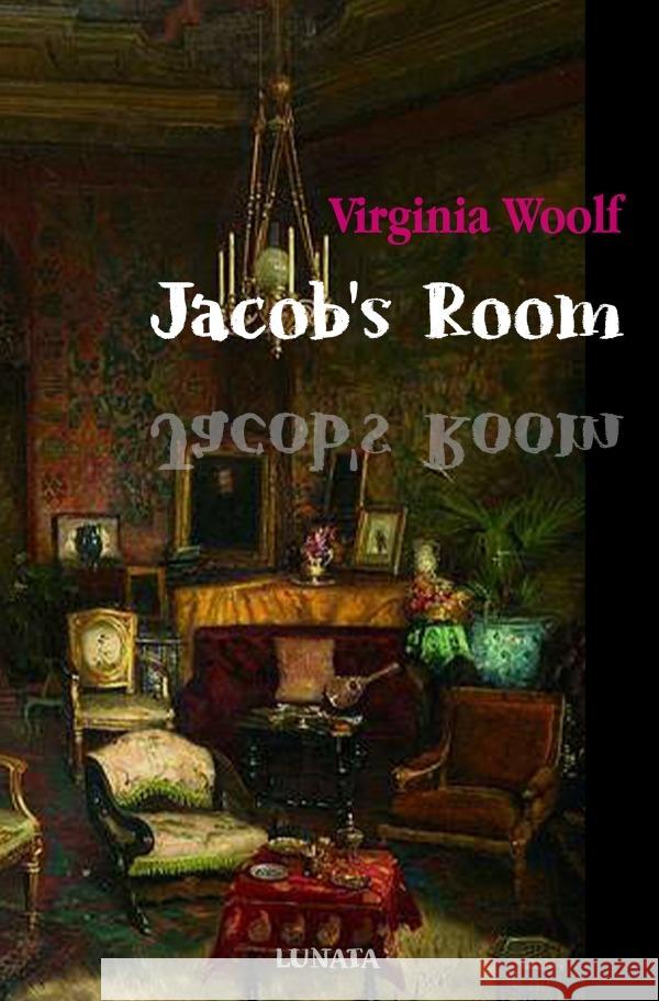 Jacob's Room Woolf, Virginia 9783754110720