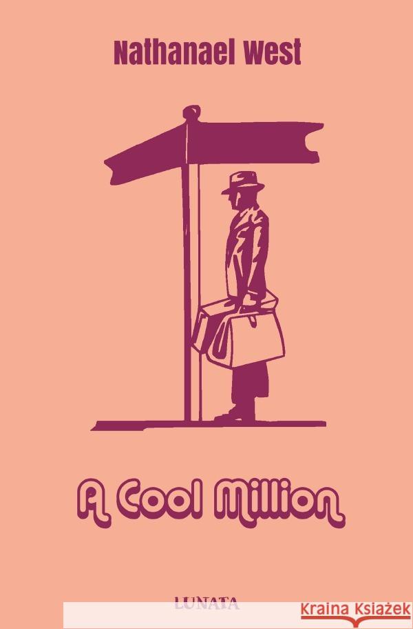 A Cool Million West, Nathanael 9783754110874 epubli