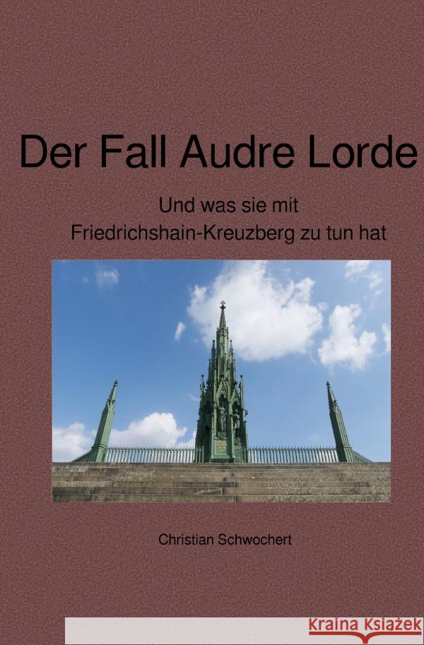 Der Fall Audre Lorde Schwochert, Christian 9783754111437