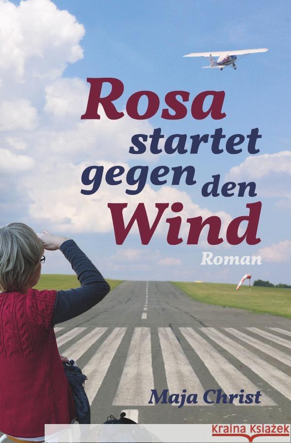 Rosa startet gegen den Wind Christ, Maja 9783754112540 epubli