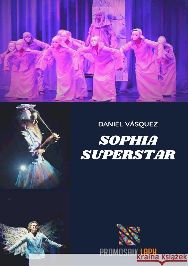 Sophia Superstar VÁSQUEZ, DANIEL 9783754112731