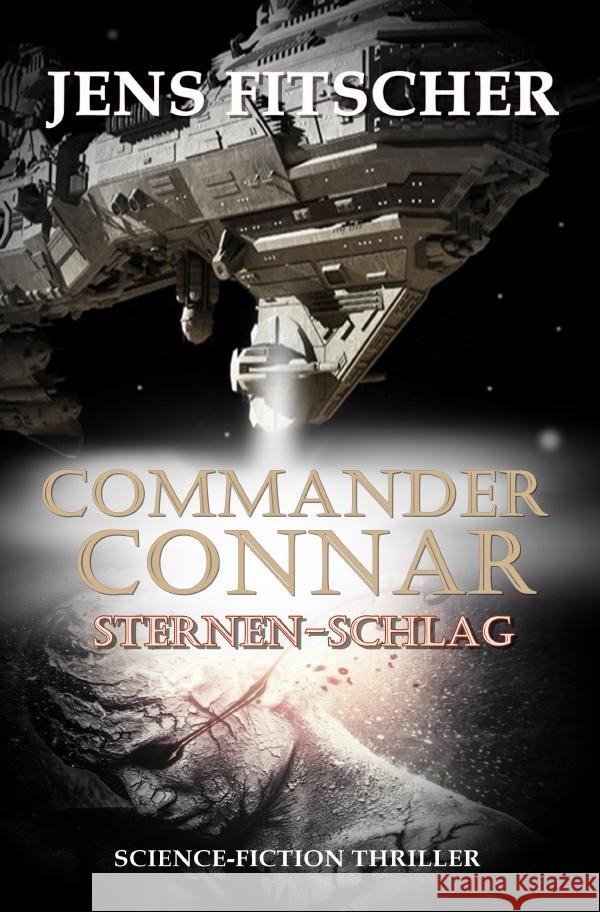 Commander Connar Sternen-Schlag Fitscher, Jens 9783754112823