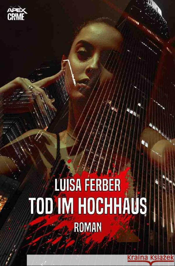 TOD IM HOCHHAUS Ferber, Luisa 9783754113066 epubli