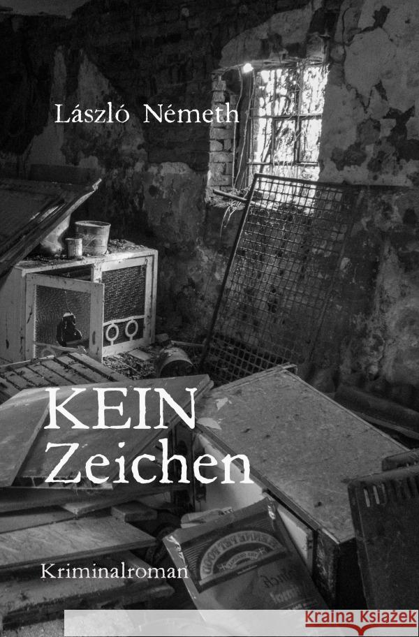 Kein Zeichen Németh, László 9783754113400