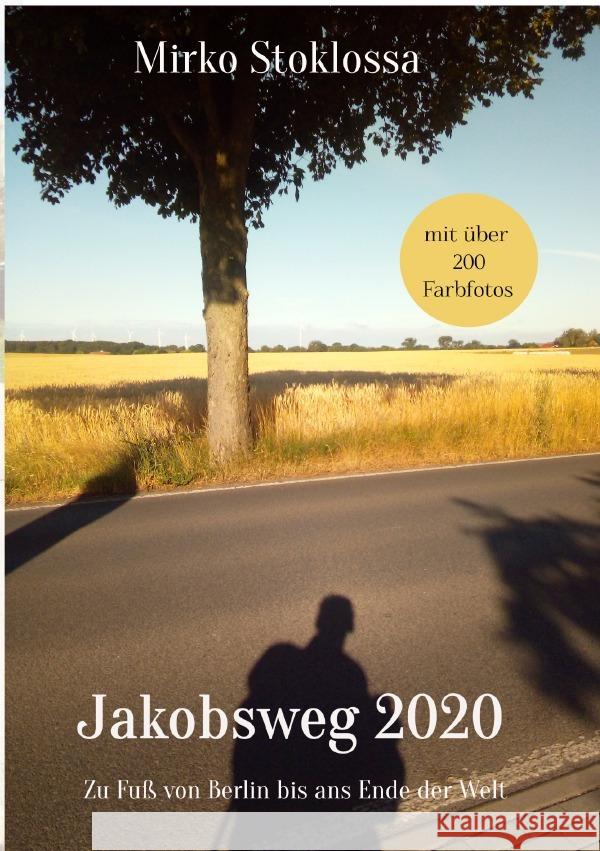 Jakobsweg 2020 Stoklossa, Mirko 9783754113875