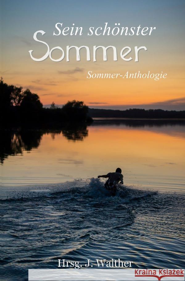 Sein schönster Sommer Walther, J. 9783754114322