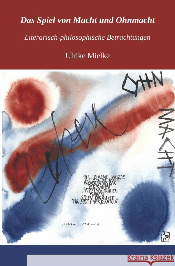 Das Spiel von Macht und Ohnmacht Mielke, Ulrike 9783754115718