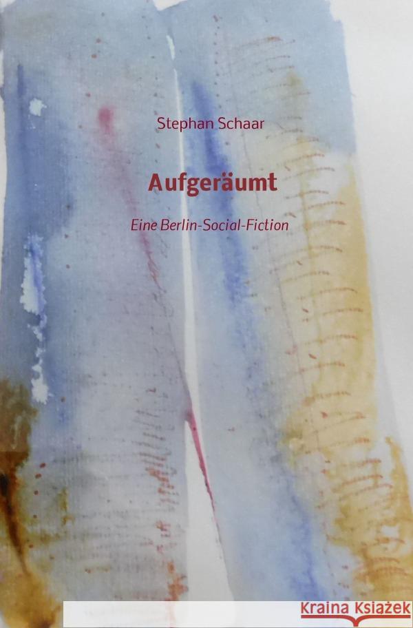 Aufgeräumt Schaar, Stephan 9783754116654