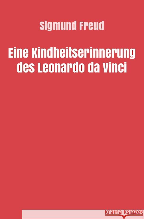 Eine Kindheitserinnerung des Leonardo da Vinci Freud, Sigmund 9783754117491 epubli