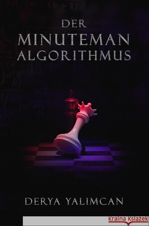 Der Minuteman-Algorithmus Yalimcan, Derya 9783754118603