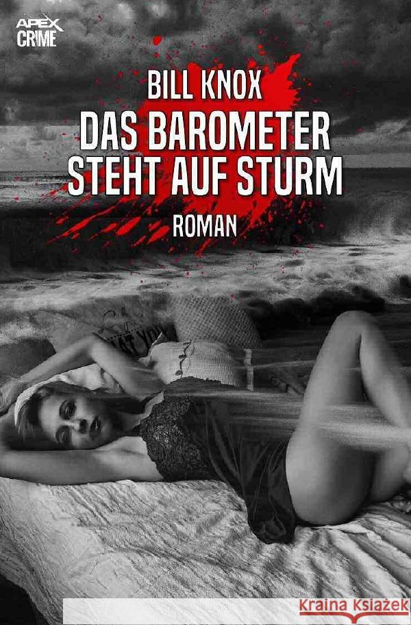 DAS BAROMETER STEHT AUF STURM Knox, Bill 9783754118801