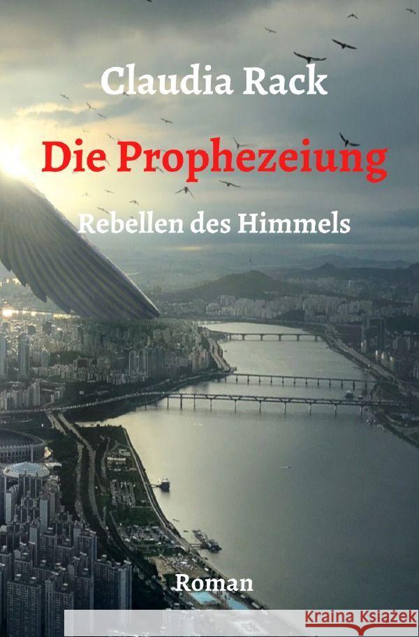 Die Prophezeiung Rack, Claudia 9783754120026