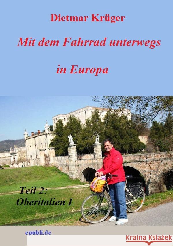 Mit dem Fahrrad unterwegs in Europa Krüger, Dietmar 9783754121214 epubli