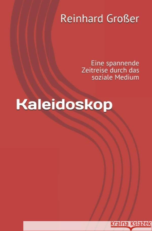 Kaleidoskop Großer, Reinhard 9783754121238