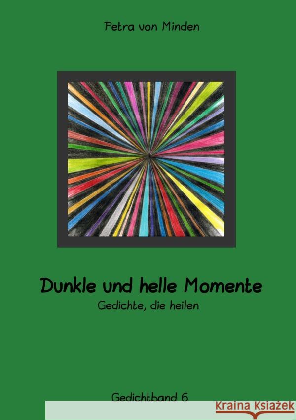 Dunkle und helle Momente Minden, Petra von 9783754123430