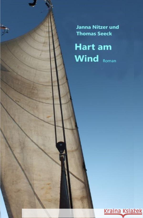 Hart am Wind Nitzer, Janna, Seeck, Thomas 9783754124048 epubli