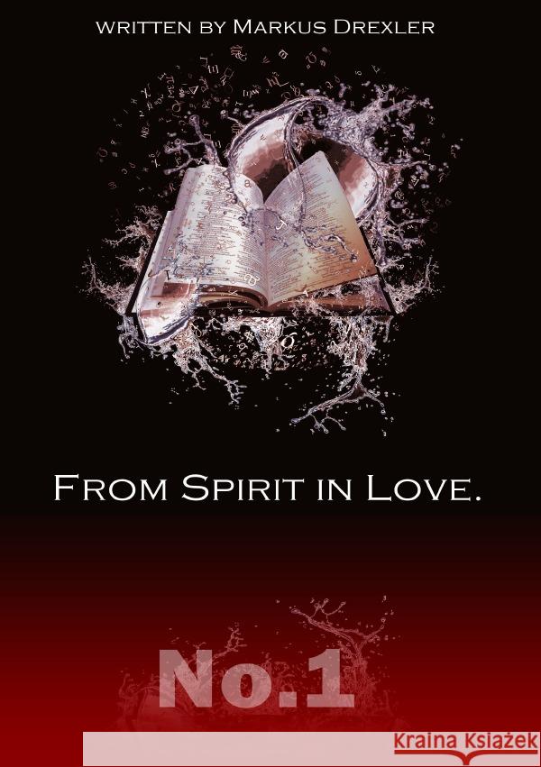 From Spirit in Love. Drexler, Markus 9783754124826