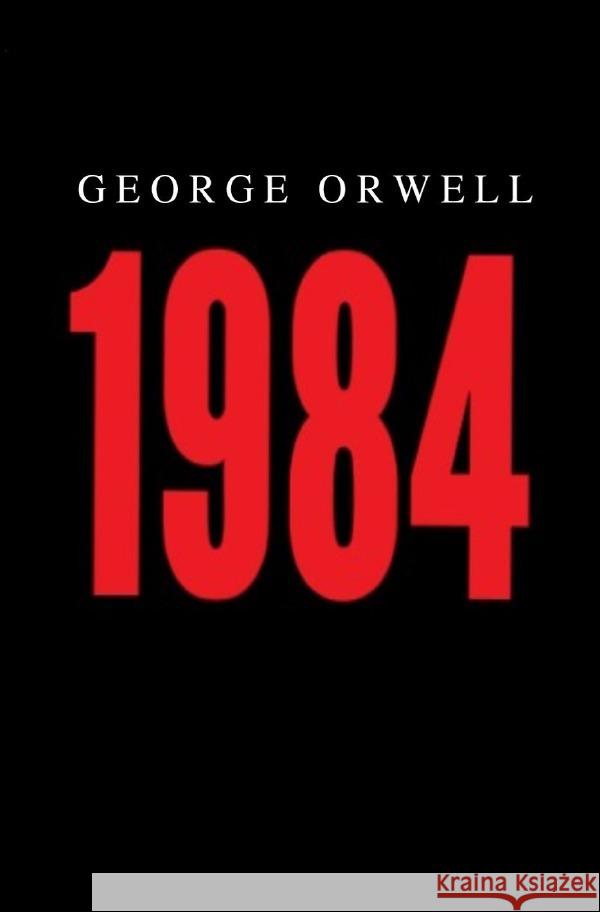 1984 Orwell, George 9783754125243 epubli