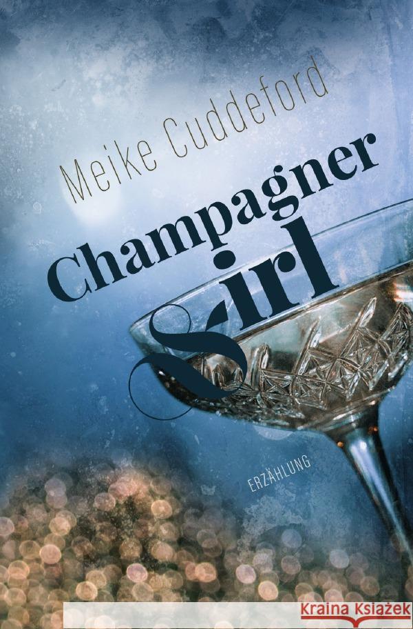 Champagnergirl Cuddeford, Meike 9783754125373