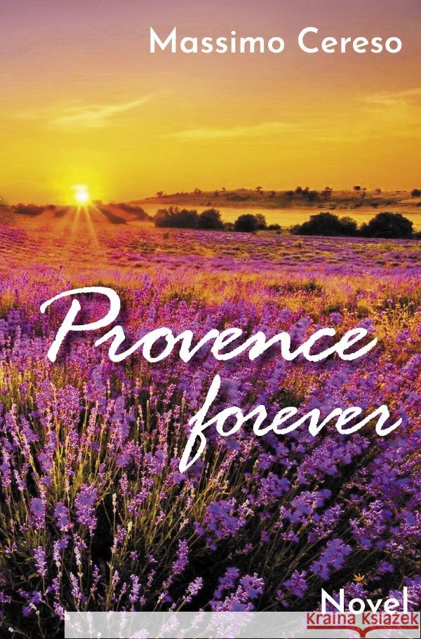 Provence forever Cereso, Massimo 9783754125663