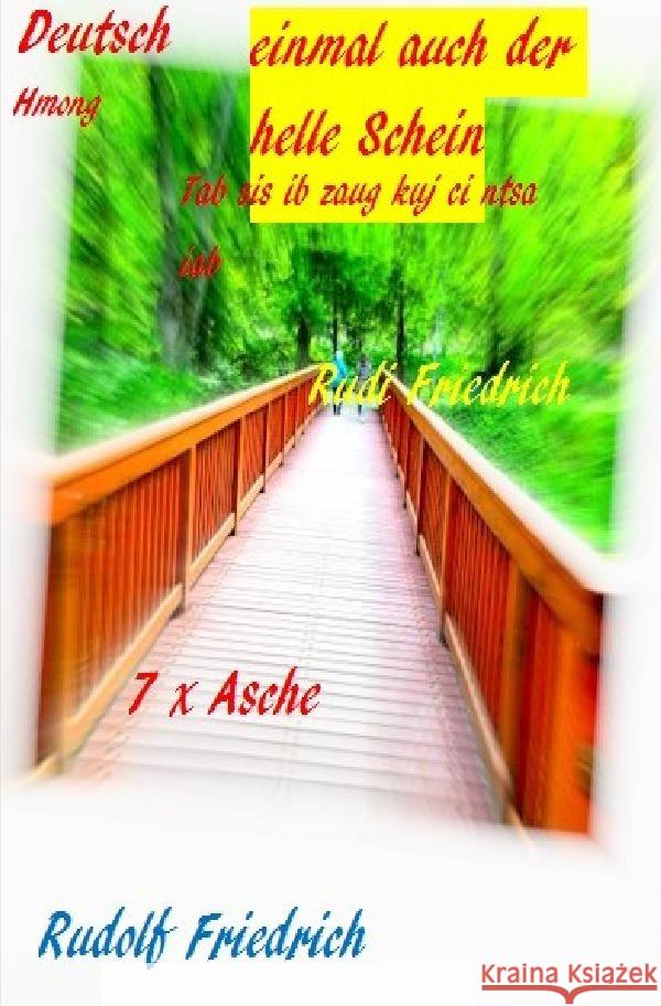 7 x Asche einmal auch der helle Schein Friedrich, Rudi, Friedrich, Rudolf 9783754125748