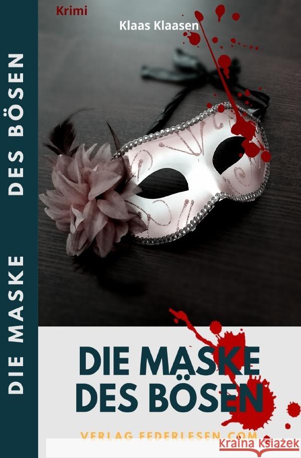 Die Maske des Bösen Klaasen, Klaas 9783754126868 epubli