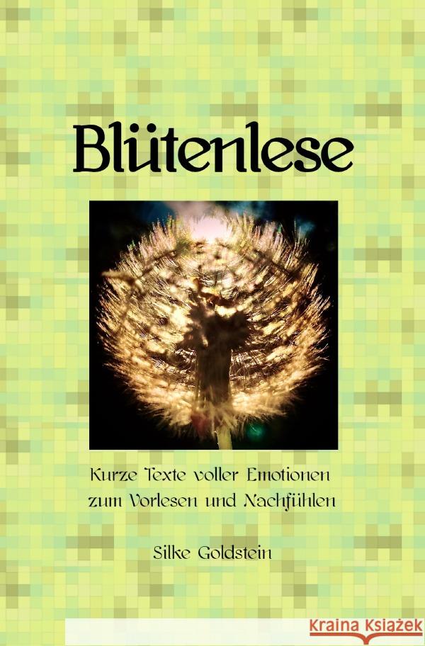 Blütenlese Goldstein, Silke 9783754128039
