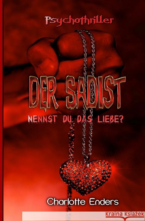 Der Sadist Enders, Charlotte 9783754130506