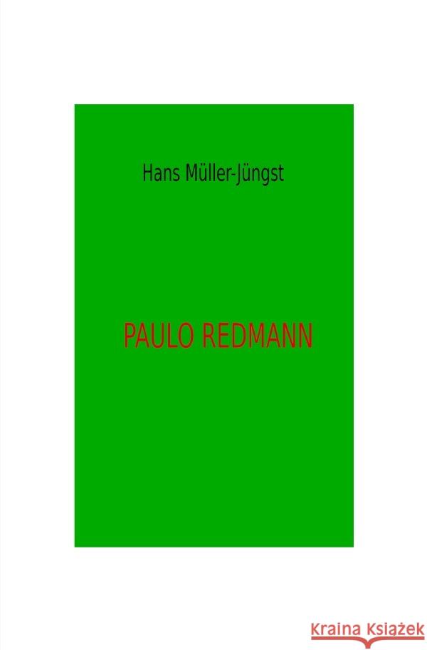 Paulo Redmann Müller-Jüngst, Hans 9783754130582