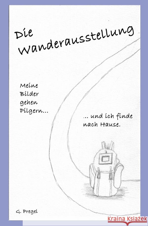 Die Wanderausstellung Pregel, Gerd 9783754131251