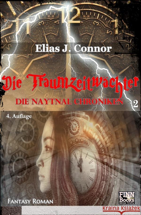 Die Traumzeitwächter Connor, Elias J. 9783754132388 epubli