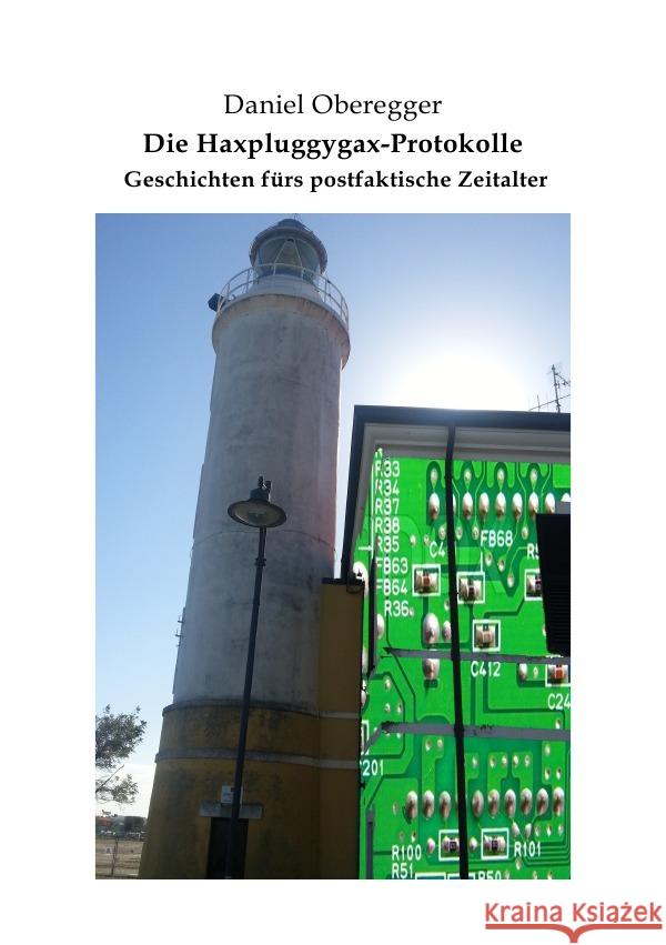Die Haxpluggygax-Protokolle Oberegger, Daniel 9783754133620 epubli