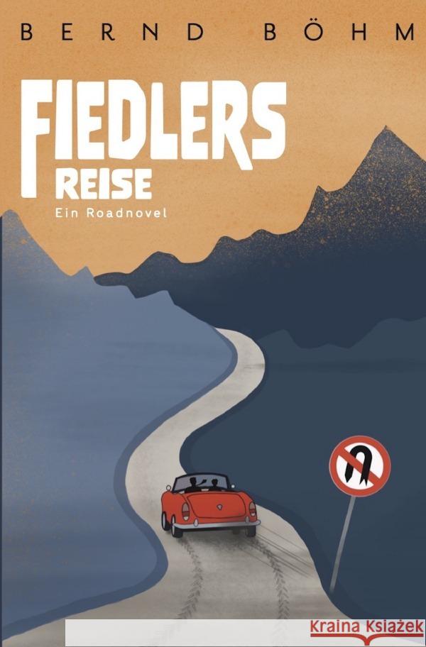 Fiedlers Reise Böhm, Bernd 9783754133965