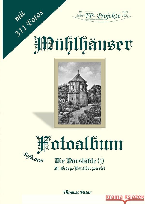 Mühlhäuser Fotoalbum Peter, Thomas 9783754134146 epubli