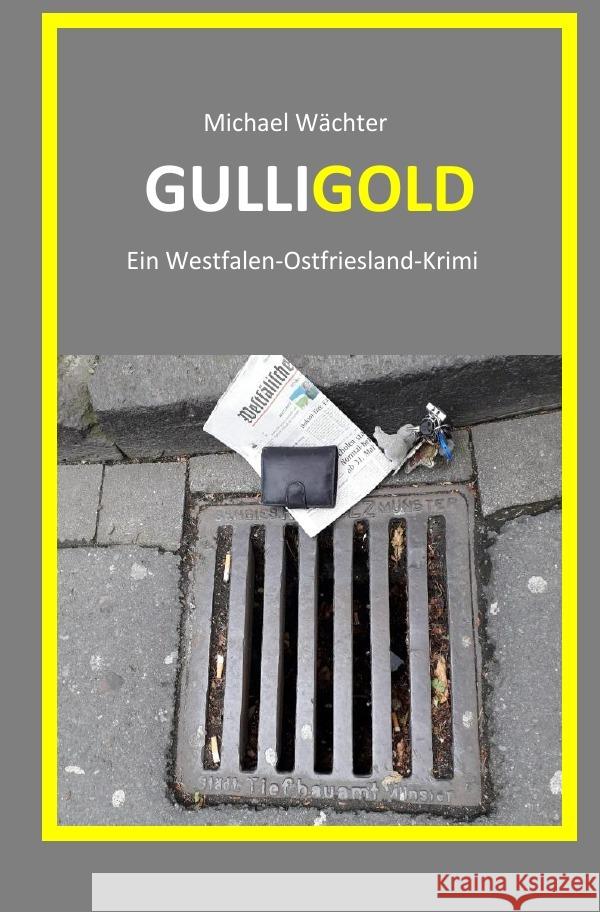 GULLIGOLD Wächter, Michael 9783754134979